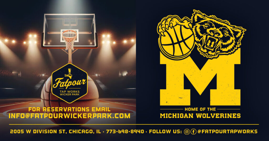 Michigan Basketball at Fatpour Wicker Park in Chicago