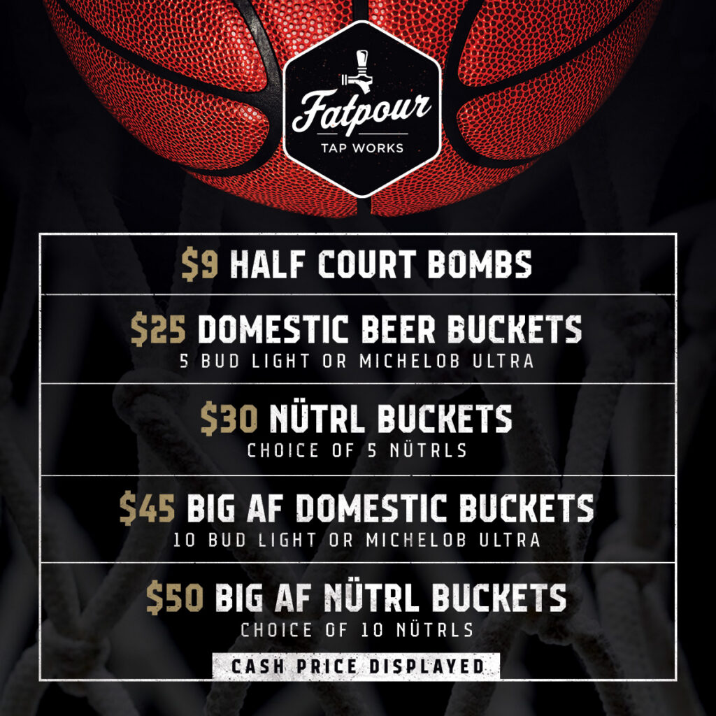 March Madness Drink Specials at all Fatpours - we open at 11AM!